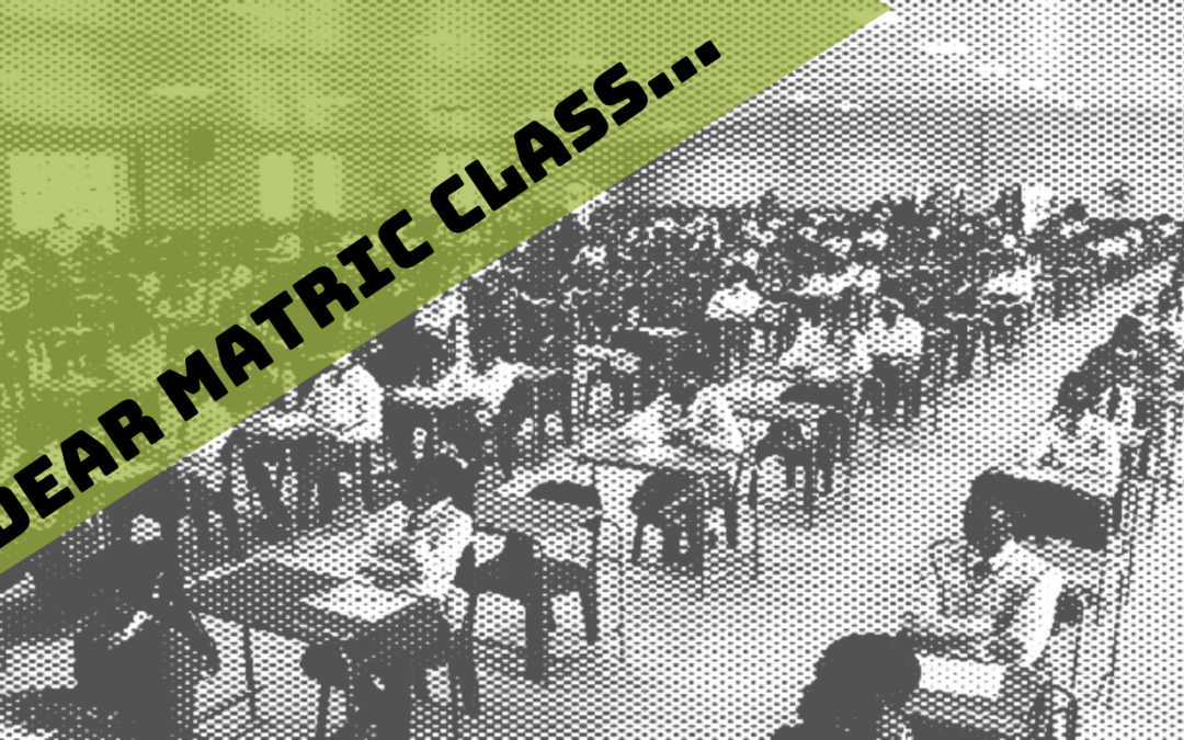 An Open Letter | Dear Matric Class of 2021